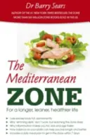 Stredomorská zóna - Pre dlhší, štíhlejší a zdravší život - Mediterranean Zone - For a Longer, Leaner, Healthier Life