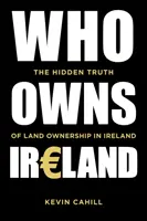 Kto vlastní Írsko - Skrytá pravda o vlastníctve pôdy v Írsku - Who Owns Ireland - The Hidden Truth of Land Ownership in Ireland