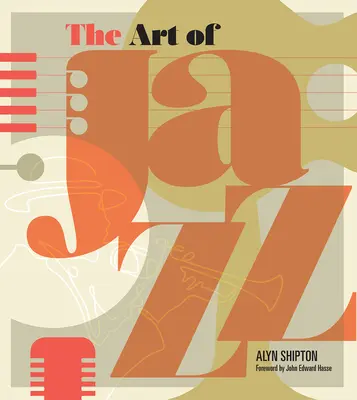 Umenie džezu: Vizuálna história - The Art of Jazz: A Visual History