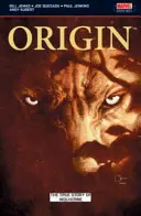Wolverine: Origin - Pravdivý príbeh o pôvode - Wolverine: Origin - The True Story of Origin