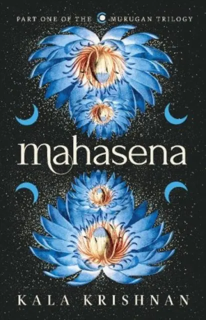 Mahasena : - prvá kniha Muruganovej trilógie - Mahasena : - Book One of the Murugan Trilogy