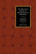 Sprievodca psychologickým myslením pre pokročilých: Kritické a historické perspektívy - An Advanced Guide to Psychological Thinking: Critical and Historical Perspectives