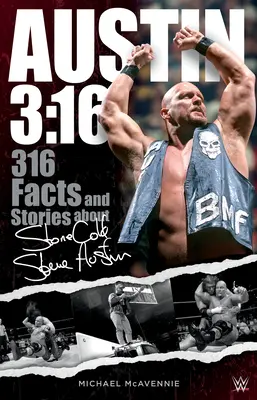 Austin 3:16: 316 faktov a príbehov o Stone Cold Steve Austinovi - Austin 3:16: 316 Facts and Stories about Stone Cold Steve Austin
