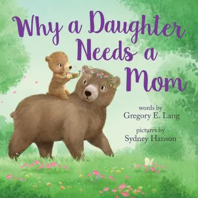 Prečo dcéra potrebuje mamu - Why a Daughter Needs a Mom