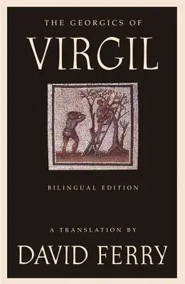 Vergiliove Georgiky (Dvojjazyčné vydanie) - The Georgics of Virgil (Bilingual Edition)