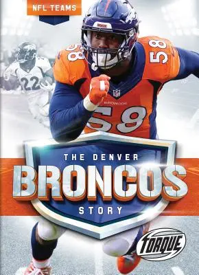 Príbeh Denver Broncos - The Denver Broncos Story