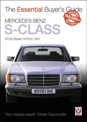 Mercedes-Benz triedy S: W126 Series 1979 až 1991 - Mercedes-Benz S-Class: W126 Series 1979 to 1991