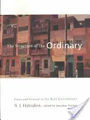 Štruktúra obyčajného: Forma a kontrola v zastavanom prostredí - The Structure of the Ordinary: Form and Control in the Built Environment