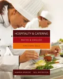Matematika a angličtina pre pohostinstvo a stravovanie - funkčné zručnosti (Rippington Neil (Colchester Institute)) - Maths & English for Hospitality and Catering - Functional Skills (Rippington Neil (Colchester Institute))