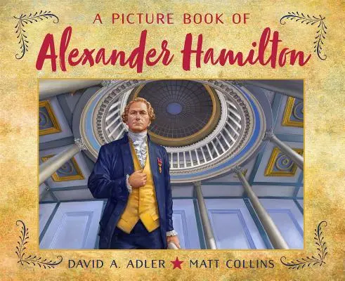 Obrázková kniha o Alexandrovi Hamiltonovi - A Picture Book of Alexander Hamilton