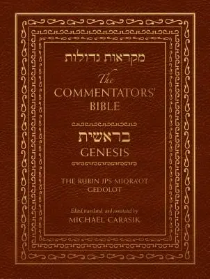 Genesis: Rubin JPS Miqra'ot Gedolot - The Commentators' Bible: Genesis: The Rubin JPS Miqra'ot Gedolot