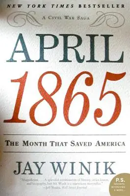 Apríl 1865: Mesiac, ktorý zachránil Ameriku - April 1865: The Month That Saved America