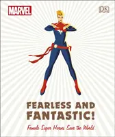 Podivuhodné nebojácne a fantastické! Ženské superhrdinky zachraňujú svet - Marvel Fearless and Fantastic! Female Super Heroes Save the World