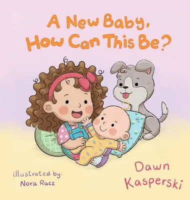 Nové dieťa, ako je to možné? - A New Baby, How Can This Be?