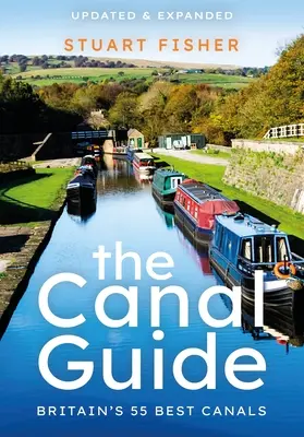 Sprievodca po kanáloch: Sprievodca po 55 najlepších kanáloch v Británii - The Canal Guide: Britain's 55 Best Canals