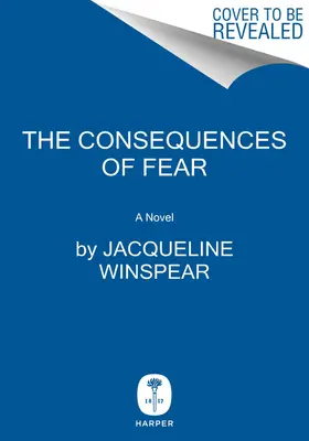 Následky strachu: román Maisie Dobbsovej - The Consequences of Fear: A Maisie Dobbs Novel