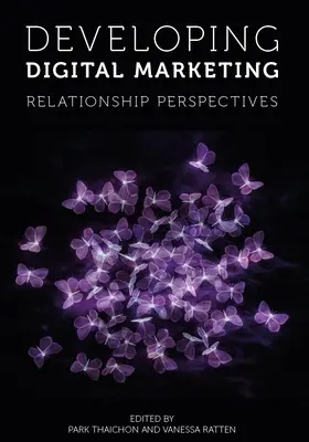 Rozvoj digitálneho marketingu: Vzťahové perspektívy - Developing Digital Marketing: Relationship Perspectives