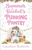 Leto v Rachelinej pudingovej špajze (Pudingová špajza, kniha 3) - Summer at Rachel's Pudding Pantry (Pudding Pantry, Book 3)
