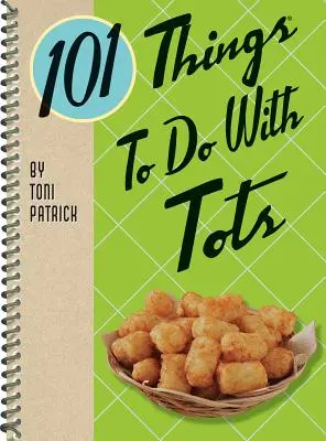 101 vecí, ktoré sa dajú robiť s bábätkami - 101 Things to Do with Tots