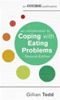 Úvod do zvládania problémov s príjmom potravy, 2. vydanie - An Introduction to Coping with Eating Problems, 2nd Edition