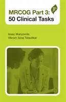 Mrcog 3. časť: 50 klinických úloh - Mrcog Part 3: 50 Clinical Tasks