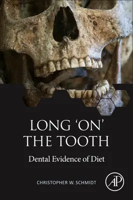 Dlhý „na“ zub: Zubné dôkazy o strave - Long 'On' the Tooth: Dental Evidence of Diet