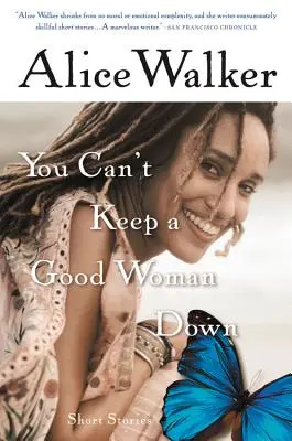 Dobrú ženu nemôžeš držať v úzadí - You Can't Keep a Good Woman Down