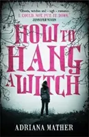 Ako obesiť čarodejnicu - How to Hang a Witch