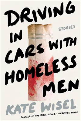 Jazda v aute s bezdomovcami: Príbehy - Driving in Cars with Homeless Men: Stories