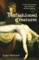 Nemoderné stvorenia - Unfashioned Creatures