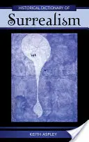 Historický slovník surrealizmu - Historical Dictionary of Surrealism