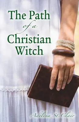 Cesta kresťanskej čarodejnice - The Path of a Christian Witch