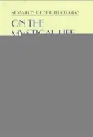 O mystickom živote - Etické rozpravy - On the Mystical Life - The Ethical Discourses