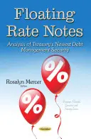 Dlhopisy s pohyblivou úrokovou sadzbou - analýza najnovšieho cenného papiera ministerstva financií v oblasti riadenia dlhu - Floating Rate Notes - Analysis of Treasury's Newest Debt Management Security