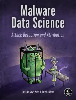 Malware Data Science: Odhaľovanie a pripisovanie útokov - Malware Data Science: Attack Detection and Attribution