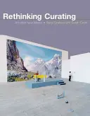 Rethinking Curating: Umenie po nových médiách - Rethinking Curating: Art After New Media