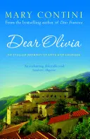 Drahá Olivia: Talianska cesta lásky a odvahy - Dear Olivia: An Italian Journey of Love and Courage