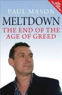 Roztápanie: Koniec veku chamtivosti - Meltdown: The End of the Age of Greed