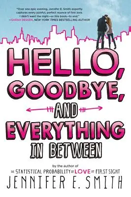 Ahoj, zbohom a všetko medzi tým - Hello, Goodbye, and Everything in Between