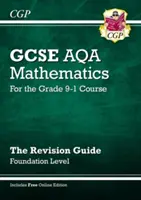 Nová príručka na opakovanie maturitnej skúšky z matematiky AQA: Foundation vrátane online vydania, videí a kvízov - New GCSE Maths AQA Revision Guide: Foundation inc Online Edition, Videos & Quizzes