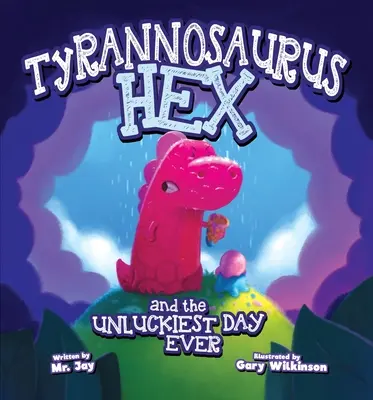 Tyranosaurus Hex a najnešťastnejší deň všetkých čias - Tyrannosaurus Hex and the Unluckiest Day Ever