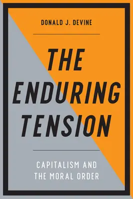 Trvajúce napätie: Kapitalizmus a morálny poriadok - The Enduring Tension: Capitalism and the Moral Order