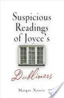 Podozrivé čítanie Joyceových Dublinčanov - Suspicious Readings of Joyce's Dubliners