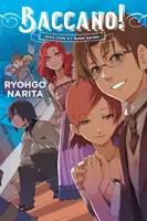 Baccano!, zv. 12 (Light Novel): 2002 [strana A]: Bullet Garden - Baccano!, Vol. 12 (Light Novel): 2002 [side A]: Bullet Garden