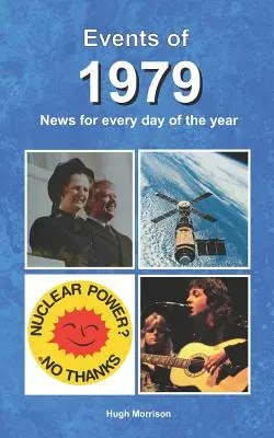Udalosti roku 1979: správy na každý deň v roku - Events of 1979: news for every day of the year