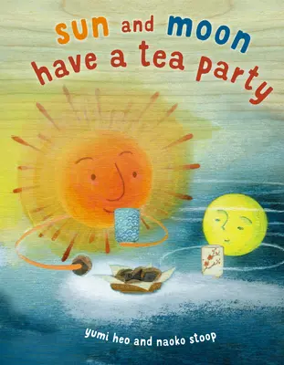 Slnko a Mesiac majú čajový večierok - Sun and Moon Have a Tea Party