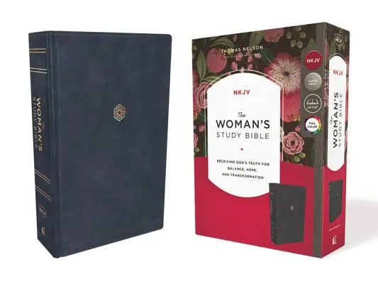 Nkjv, Študijná Biblia pre ženy, Leathersoft, modrá, plnofarebná: Prijímanie Božej pravdy pre rovnováhu, nádej a premenu - The Nkjv, Woman's Study Bible, Leathersoft, Blue, Full-Color: Receiving God's Truth for Balance, Hope, and Transformation