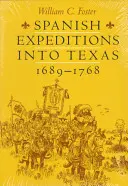 Španielske výpravy do Texasu, 1689-1768 - Spanish Expeditions Into Texas, 1689-1768