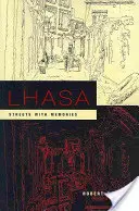 Lhasa: Ulice so spomienkami - Lhasa: Streets with Memories