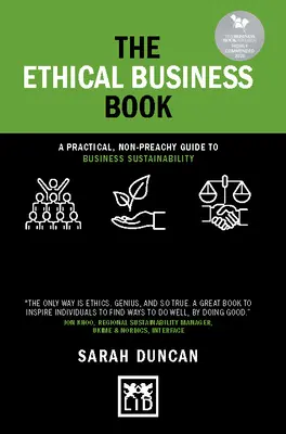 Kniha o etickom podnikaní: Praktický sprievodca udržateľným podnikaním bez kázní - The Ethical Business Book: A Practical, Non-Preachy Guide to Business Sustainability